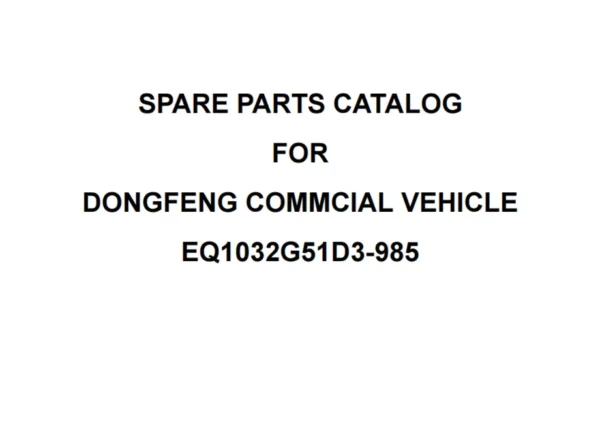 Dongfeng EQ1032G51D3 Truck Parts Catalog -1