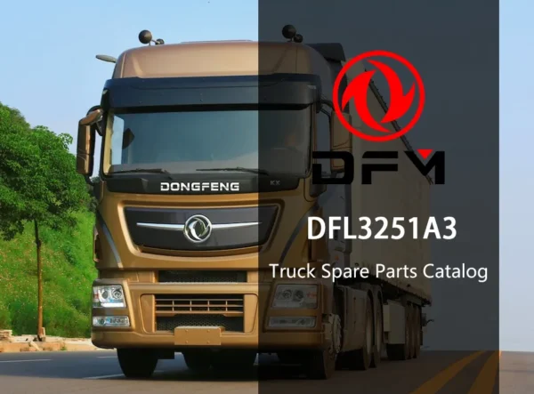 dongfeng DFL3251A3 truck parts catalog