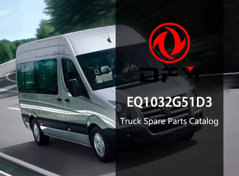 dongfeng EQ1030T47D truck parts catalog