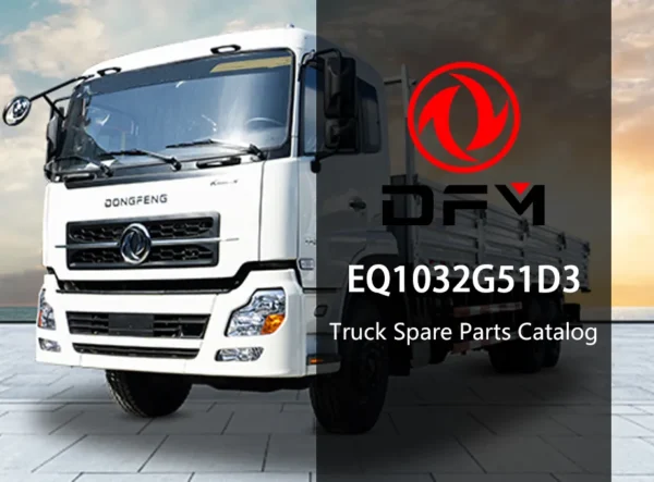 dongfeng EQ1032G51D3 truck parts catalog